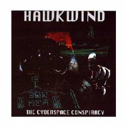 Hawkwind : Cyberspace Conspiracy